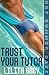 Trust Your Tutor