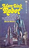 Adam Link - Robot by Eando Binder