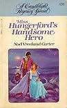 Miss Hungerford's Handsome Hero by Noël Vreeland Carter