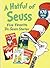 A Hatful of Seuss: Five Favorite Dr. Seuss Stories