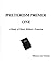 Preterism Primer One by Michael Alan Nichols