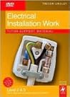 Electrical Installation Work Tutor Support Material: City & Guilds 2330 Level 2 and 3 Certificate in Electrotechnical Technology - Installation (Buildings & Structures) Route