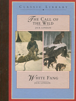 The Call of the Wild / White Fang