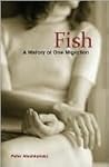 Fish: A History of One Migration