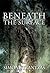 Beneath the Surface (Revised & Expanded)