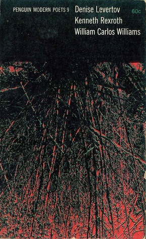 Denise Levertov, Kenneth Rexroth, William Carlos Williams (Penguin Modern Poets 9)