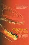 Digging Up Deep Time: Fossils, Dinosaurs and Megabeasts from Australia's Distant Past Digging Up Deep Time: Fossils, Dinosaurs and Megabeasts from Australia's Distant Past