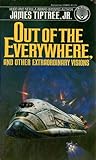 Out of the Everywhere, and Other Extraordinary Visions