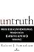 Untruth: Why the Conventional Wisdom is (Almost Always) Wrong