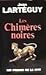 Les Chimeres Noires