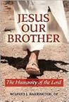 Jesus Our Brother: The Humanity of the Lord