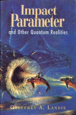 Impact Parameter and Other Quantum Realities (Hardcover)