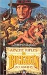 Apache Rifles (Buckskin, #28)