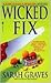 Wicked Fix (Home Repair is Homicide, #3)