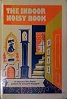 The Indoor Noisy Book