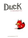 Duck, An Original Graphic Novel by J.T. Ford