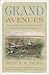 Grand Avenues by Scott W. Berg