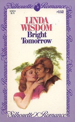 Bright Tomorrow (Silhouette Romance, #132)