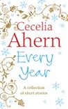 Every Year by Cecelia Ahern