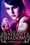 Radiant Shadows by Melissa Marr