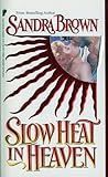 Slow Heat in Heaven by Sandra       Brown