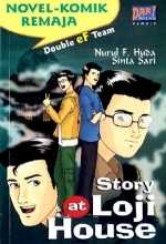  Story at Loji House (Serial Double Ef Team  #2)		