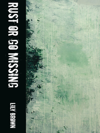 Rust or Go Missing (New Poetry)