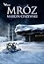 Mróz (Jakub Tyszkiewicz, #1)