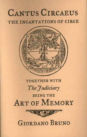 Cantus Circaeus: The Incantations of Circe together with The Judiciary being The Art of Memory (Hardcover)