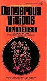 Dangerous Visions