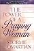 The Power of a Praying Woman by Stormie Omartian