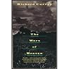 The Wars of Heaven by Richard Currey The Wars of Heaven by Richard Currey