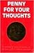 Penny For Your Thoughts: 10...