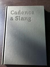 Cadence &amp; Slang