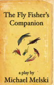 The Fly Fisher's Companion