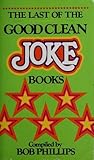 Last of the Good Clean Joke Books by Bob Phillips