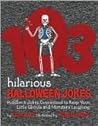 103 Hilarious Halloween Jokes For Kids: Riddles and Jokes Guaranteed To Keep Your Little Ghouls and Monsters Laughing