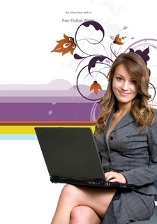 An Interview With A Fan Fiction Writer