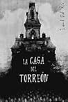 La casa del torreón by Isabel Del Rio Sanz (Alias:...