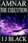 The Execution (Amnar, #1)