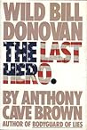 The Last Hero: Wild Bill Donovan