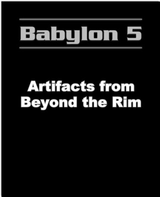 Babylon 5: Artifacts from Beyond the Rim (Paperback)