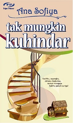 Tak Mungkin Kuhindar