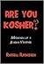 Are You Kosher?: Memoirs of...