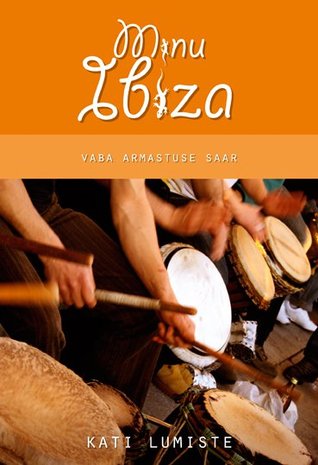 Minu Ibiza. Vaba armastuse saar (Minu..., # 24)