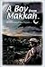 A Boy from Makkah by Muhammad Abdo Yamani