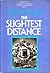 The Slightest Distance by Henry Bromell