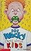 101 Wacky Facts About Kids by C.E. Thompson