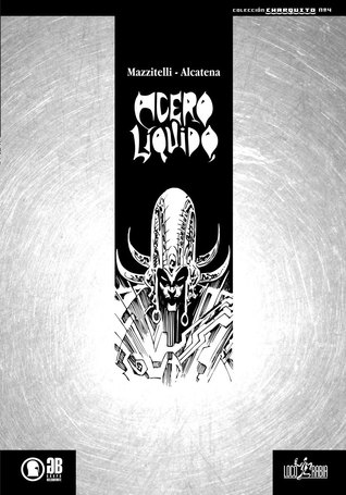 Acero líquido (Colección Charquito, #4)