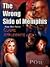 The Wrong Side of Memphis ('Nam Noir #1)